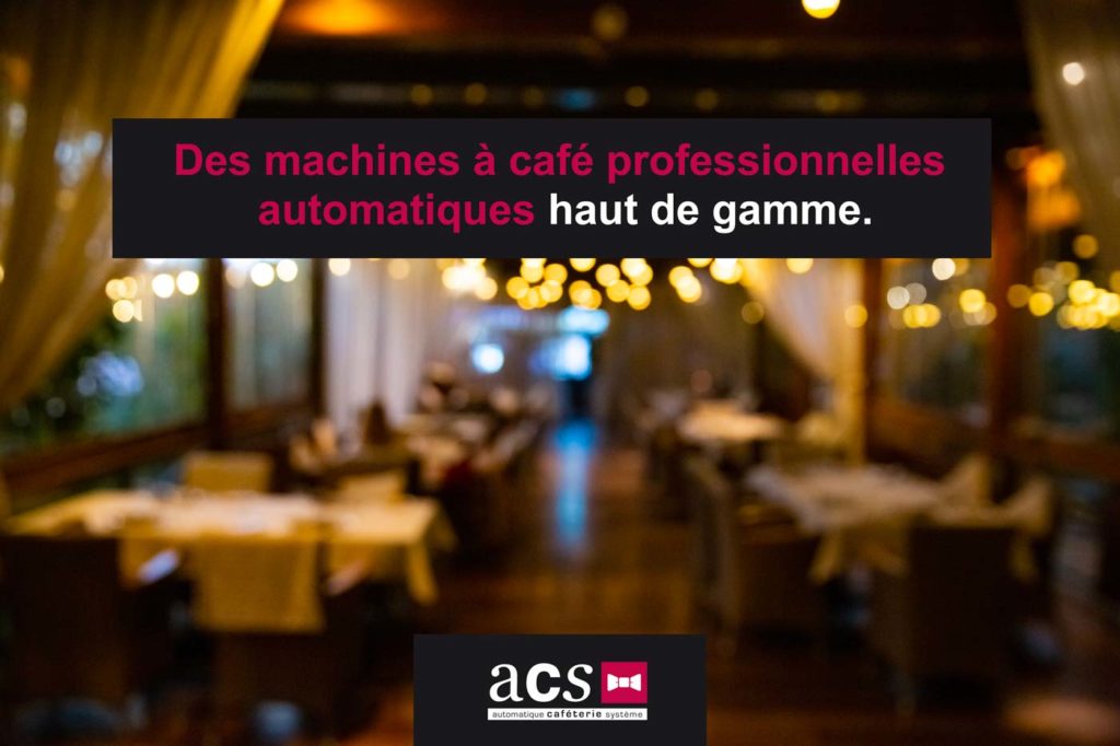 Machine à café automatique professionnelle chez ACS Service